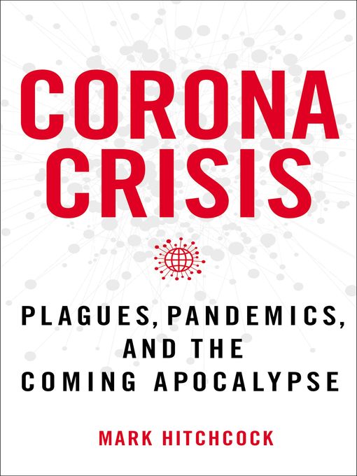 Title details for Corona Crisis by Mark Hitchcock - Available